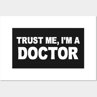 TRUST ME I'M A DOCTOR Posters and Art